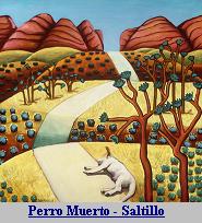 Perro Muerto - Saltillo